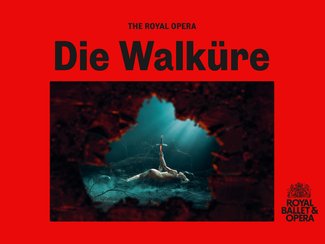 Royal Ballet & Opera 24-25: Die Walkure