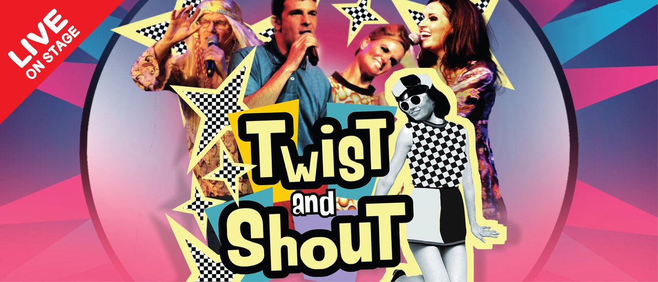 Twist and Shout - the 60's show