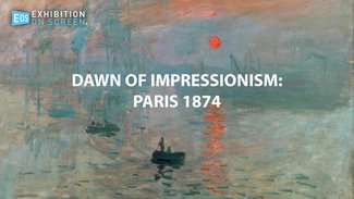 Exhibition On Screen - Dawn Of Impressionism: Paris 1874