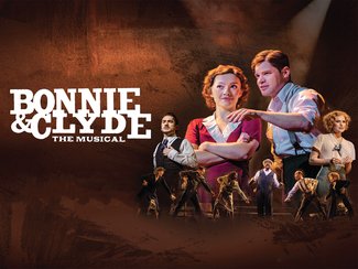 Bonnie & Clyde The Musical