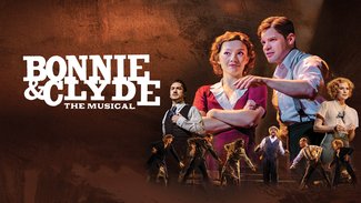 Bonnie & Clyde The Musical